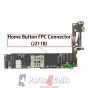 iPhone 6 Home Button FPC Connector (J2118)