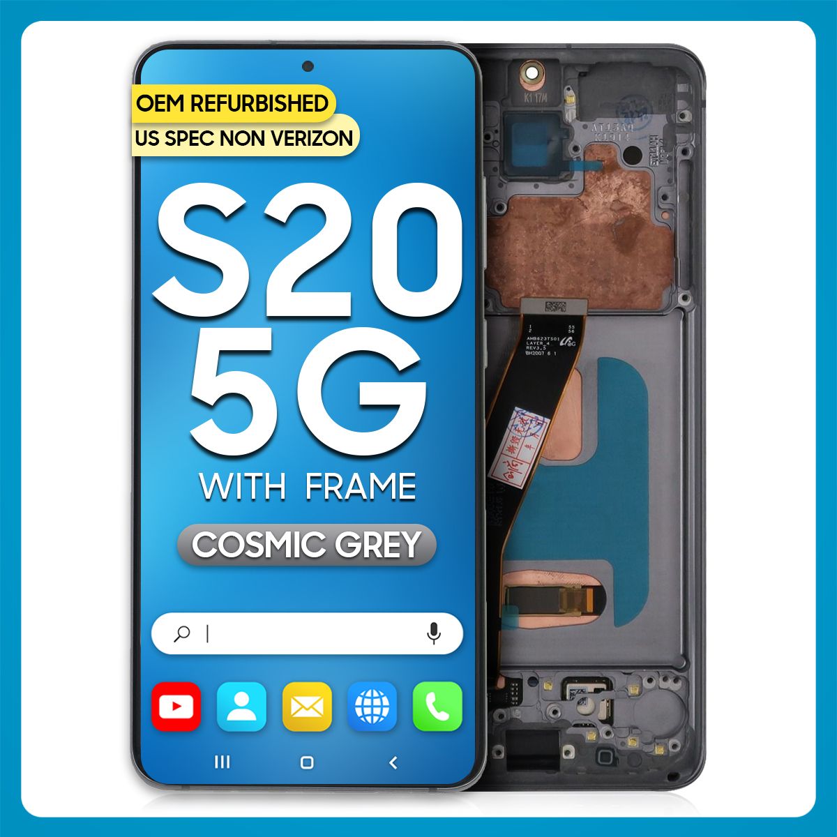 Samsung S20 5G LCD with Touch + Frame Cosmic Grey (US SPEC NON VERIZON) (Refurbished)