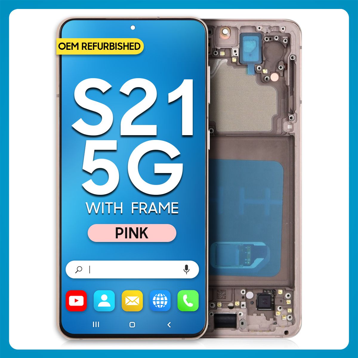 Samsung S21 5G LCD with Touch + Frame Phantom Pink (Refurbished)