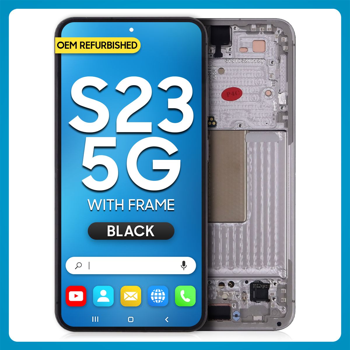 Samsung S23 5G LCD with Touch + Frame Phantom Black (Refurbished)