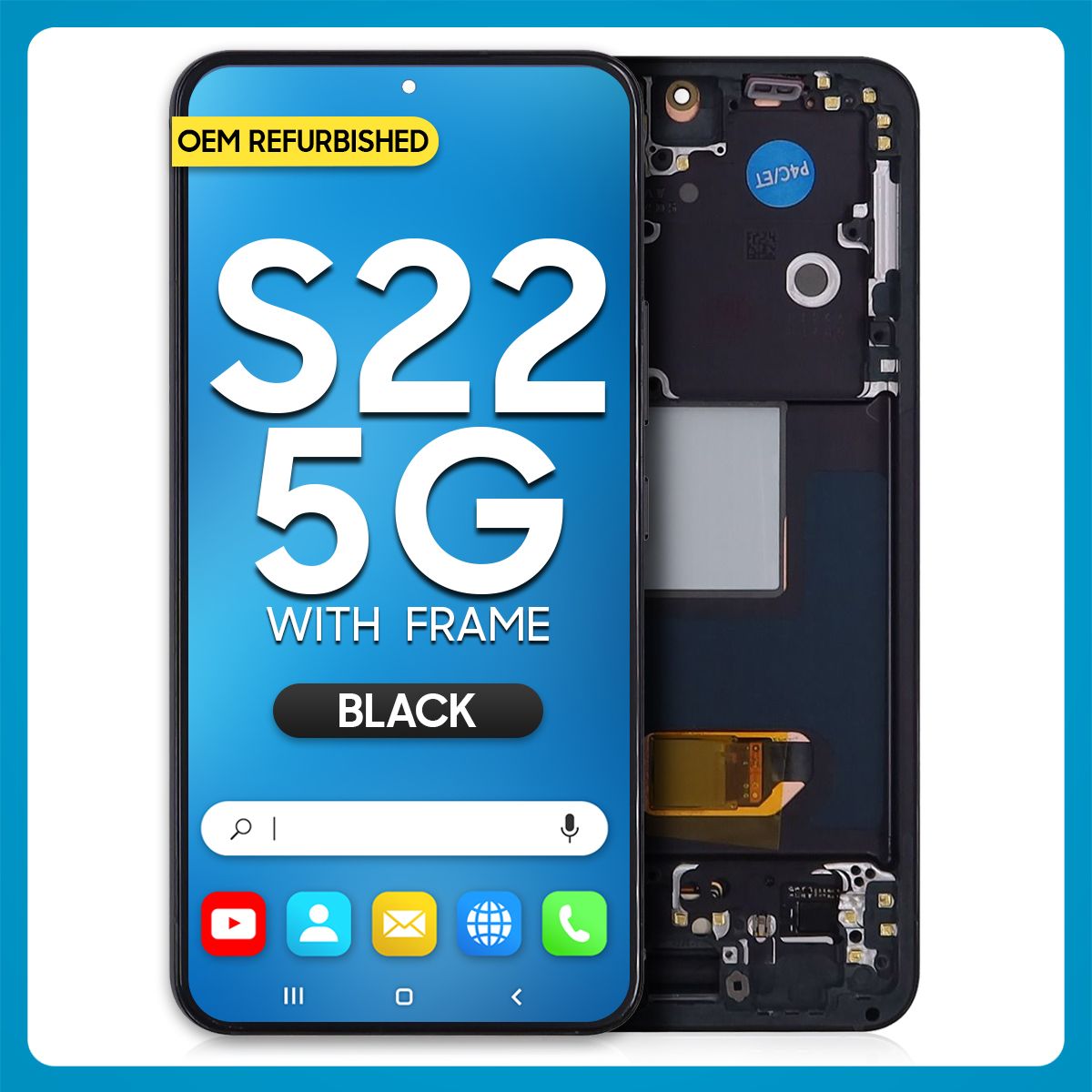 Samsung S22 5G LCD with Touch + Frame Phantom Black (Refurbished)