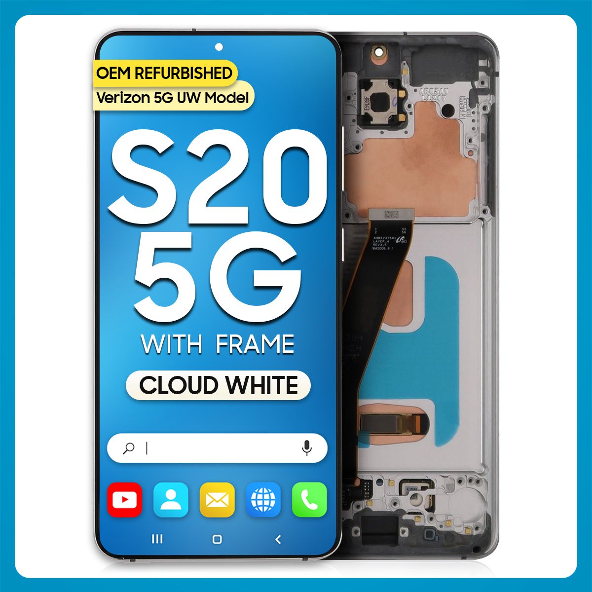 Samsung S20 5G LCD with Touch + Frame Cloud White (Compatible w/ Verizon 5G UW Model) (Refurbished)